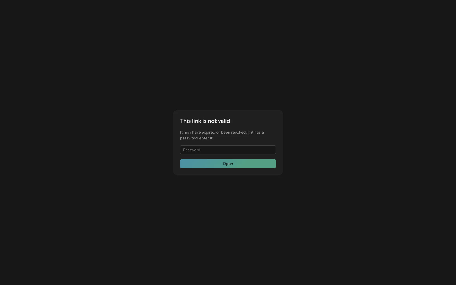 A card reading This link is not valid with a password field and an Open button