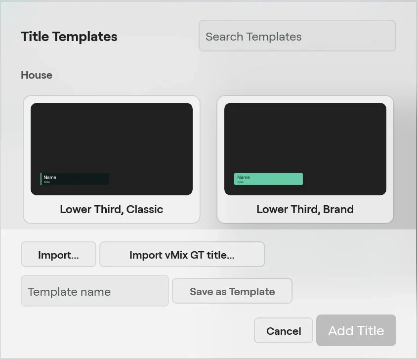 The Title Templates gallery on Windows with the Lower Third, Classic and Lower Third, Brand house templates, Import, Import vMix GT title and Save as Template